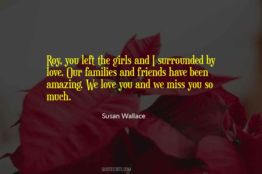 Quotes About Surrounded By Love #1393493