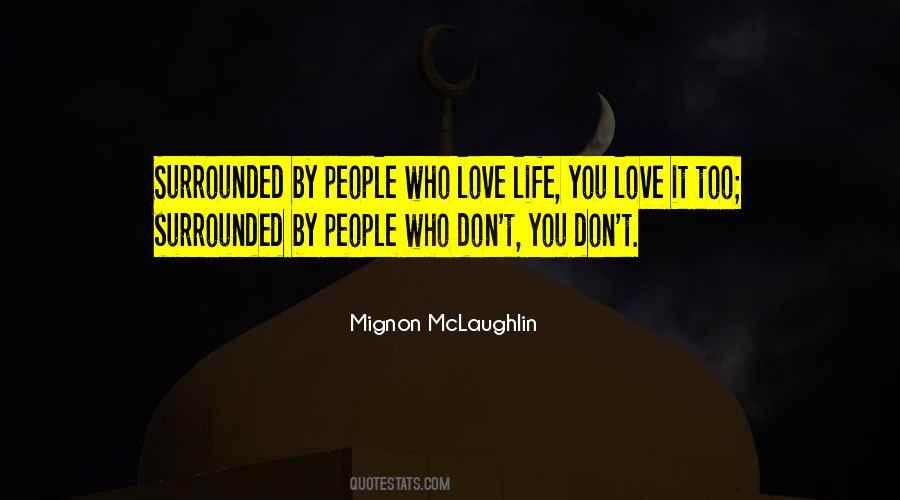 Quotes About Surrounded By Love #567185