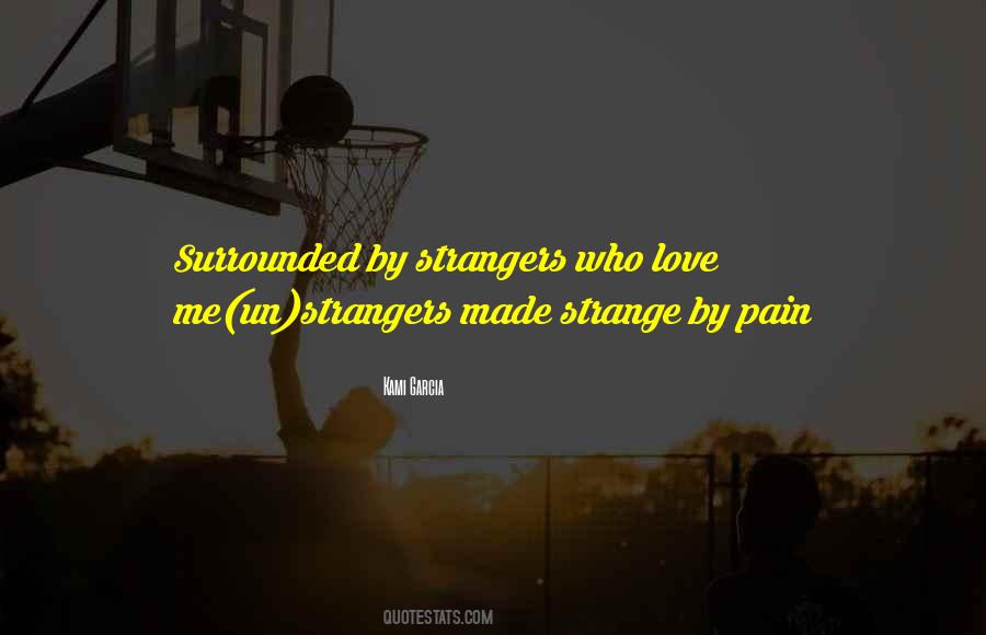 Quotes About Surrounded By Love #760371
