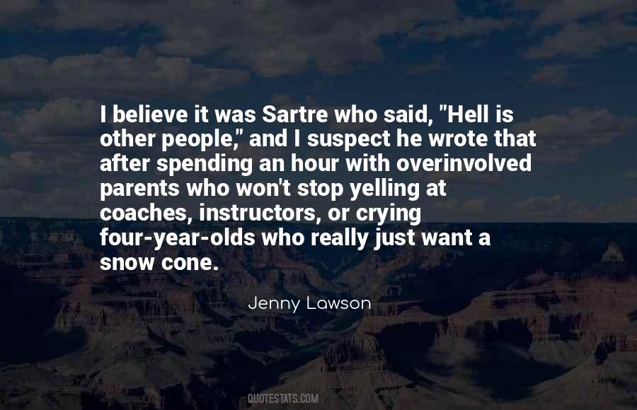 Quotes About Sartre #1450301