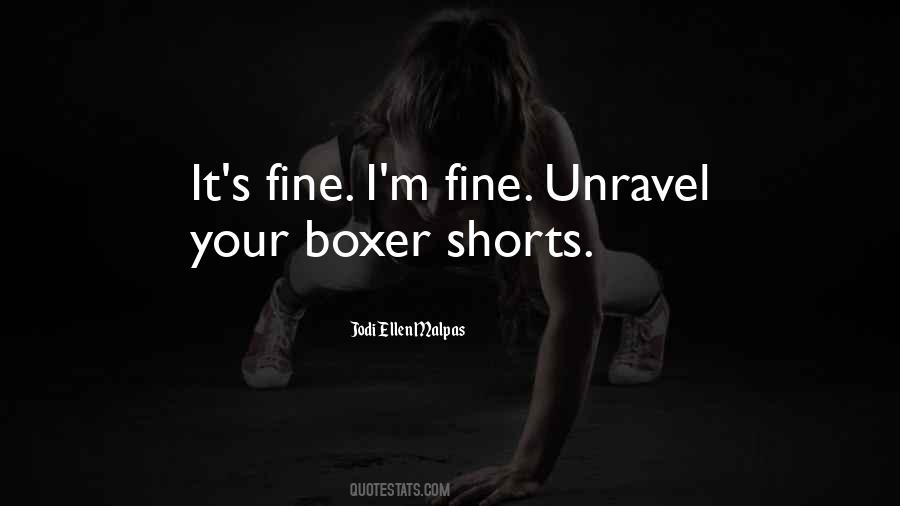 Quotes About Boxer Shorts #277044