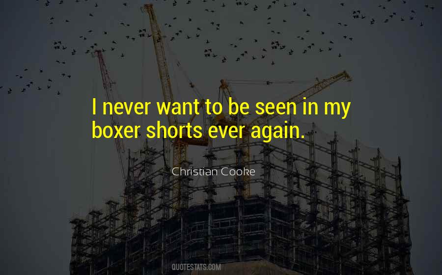 Quotes About Boxer Shorts #560515