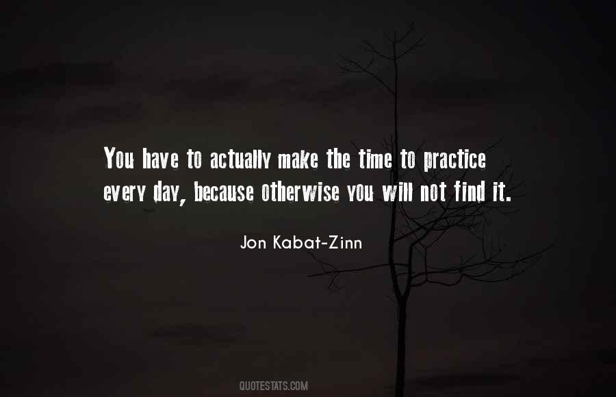You Will Make Time Quotes #643170