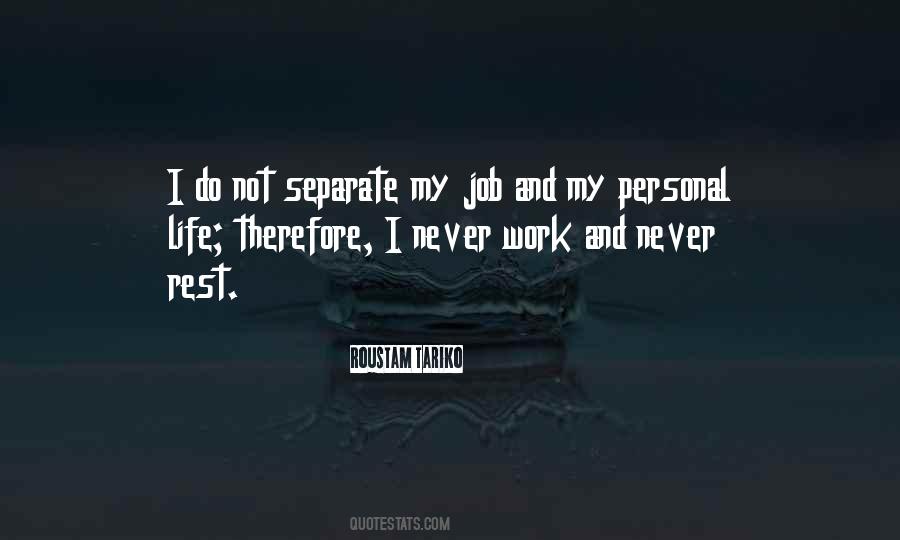 Quotes About Work And Personal Life #1361862