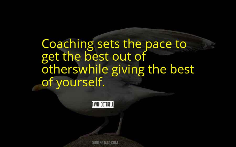 Quotes About Giving The Best Of Yourself #994238