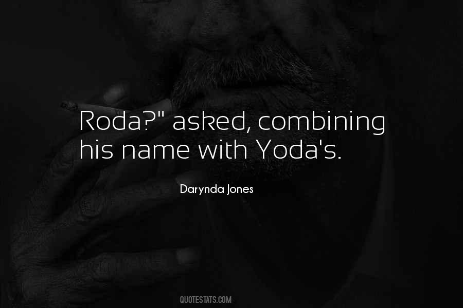 Quotes About Roda #374499