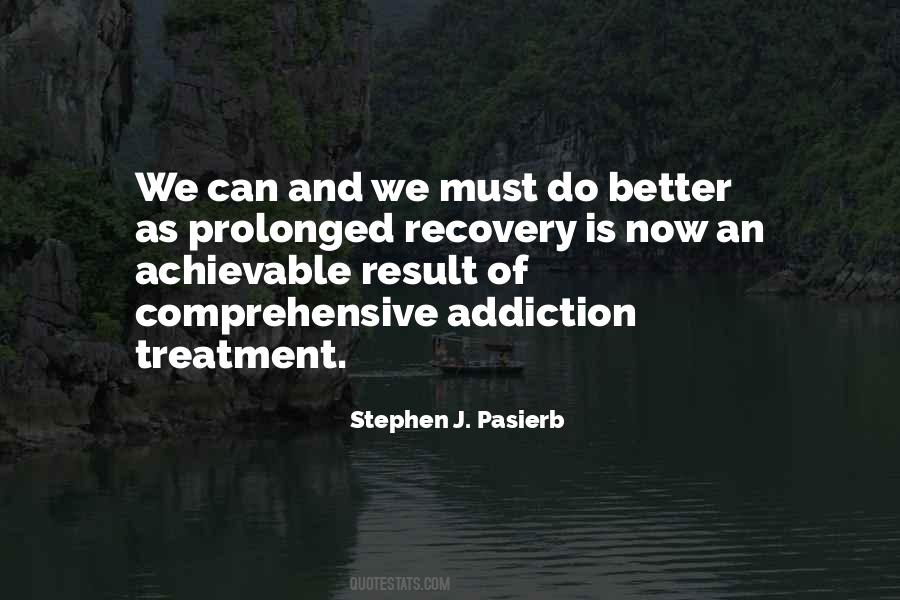 Quotes About Addiction And Recovery #1034493