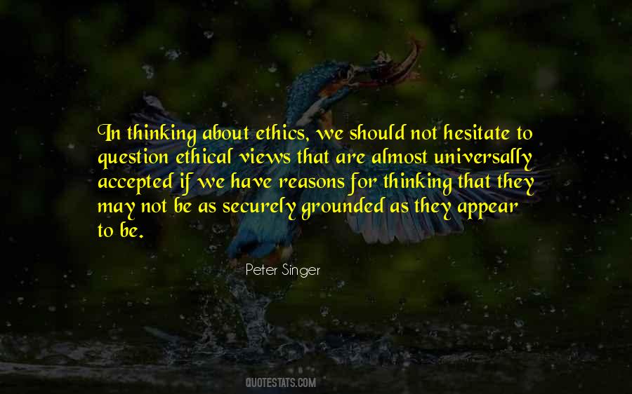 Quotes About Ethical #1370856