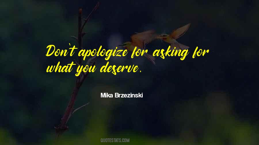 Quotes About What You Deserve #1063646