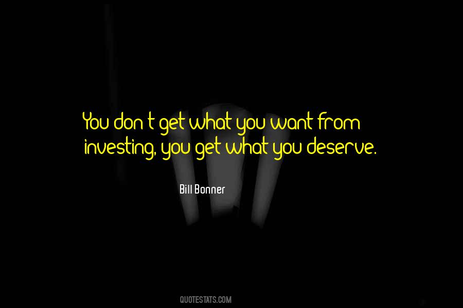 Quotes About What You Deserve #1819140