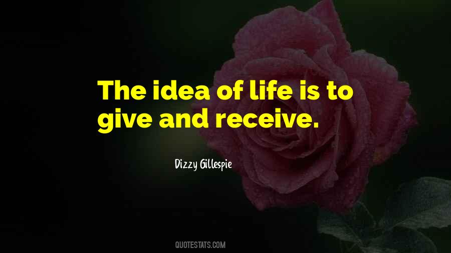 Quotes About Give And Receive #396813