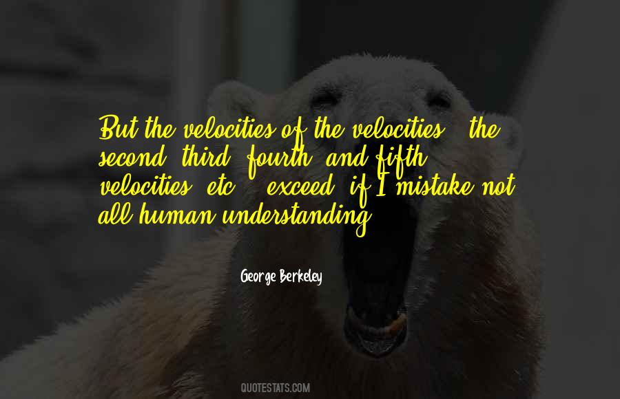 Quotes About Velocities #44743