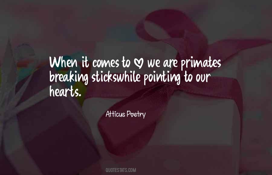 Quotes About Breaking Hearts #405628