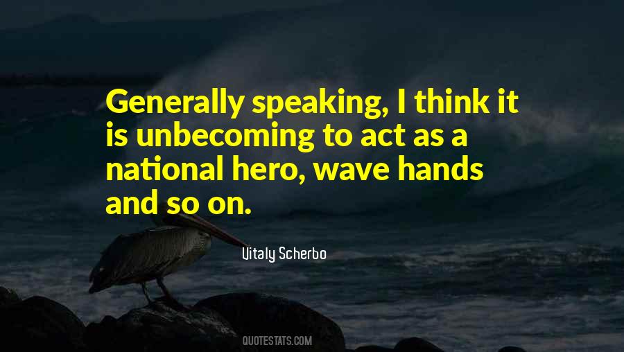 Wave Hands Quotes #1055070