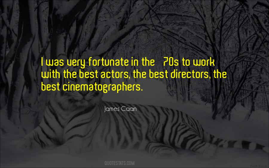 Quotes About Cinematographers #1267051