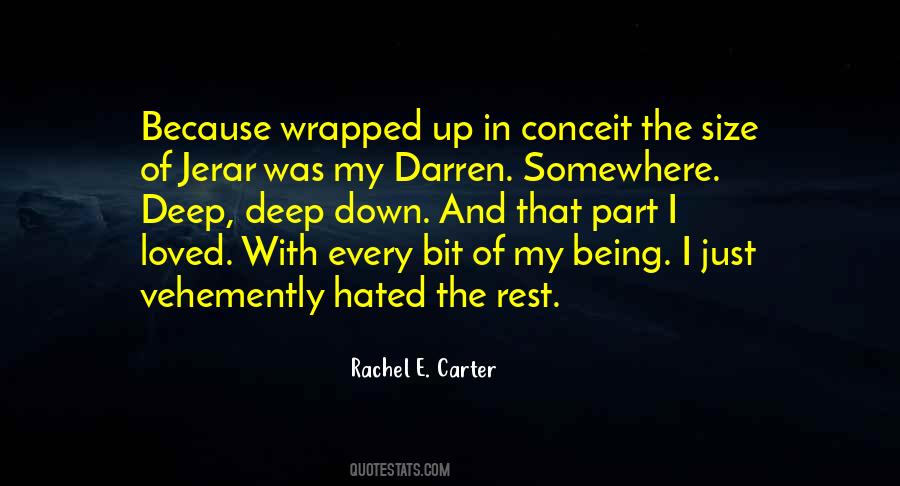 Quotes About Being Wrapped Up In Yourself #414939