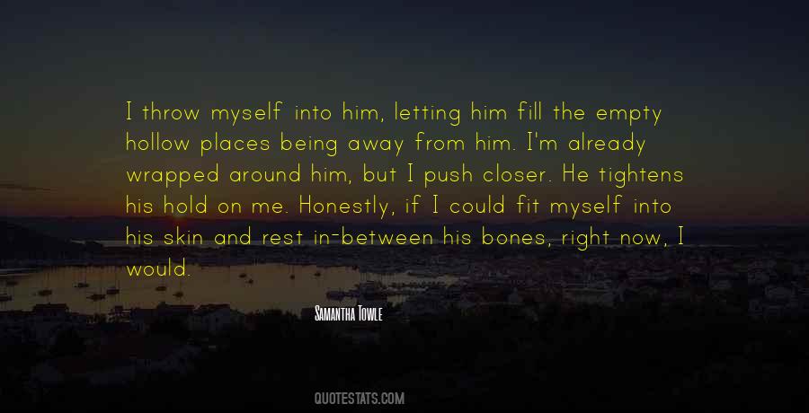 Quotes About Being Wrapped Up In Yourself #622493