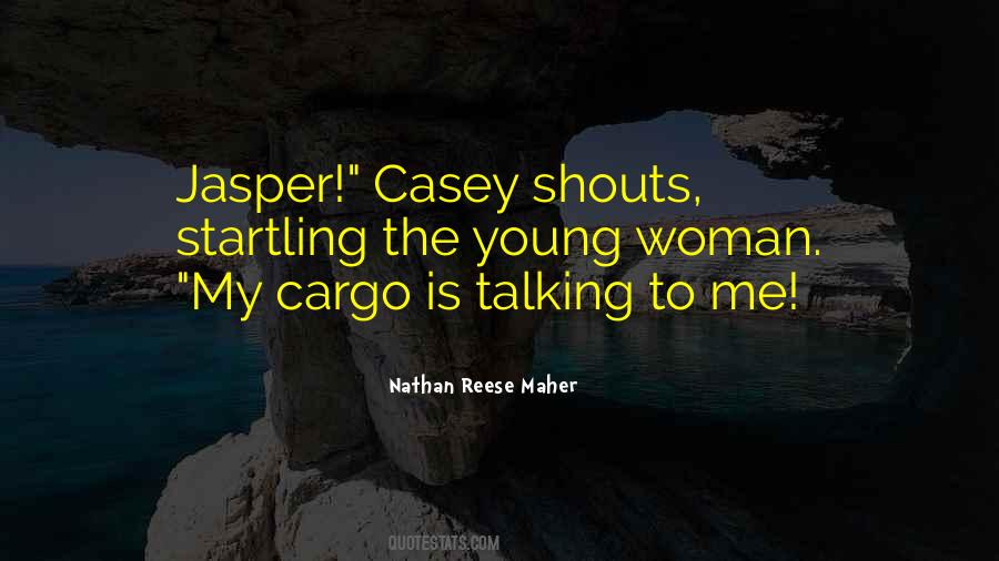 Quotes About Cargo #544362