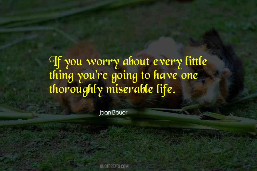 Quotes About Miserable Life #916134