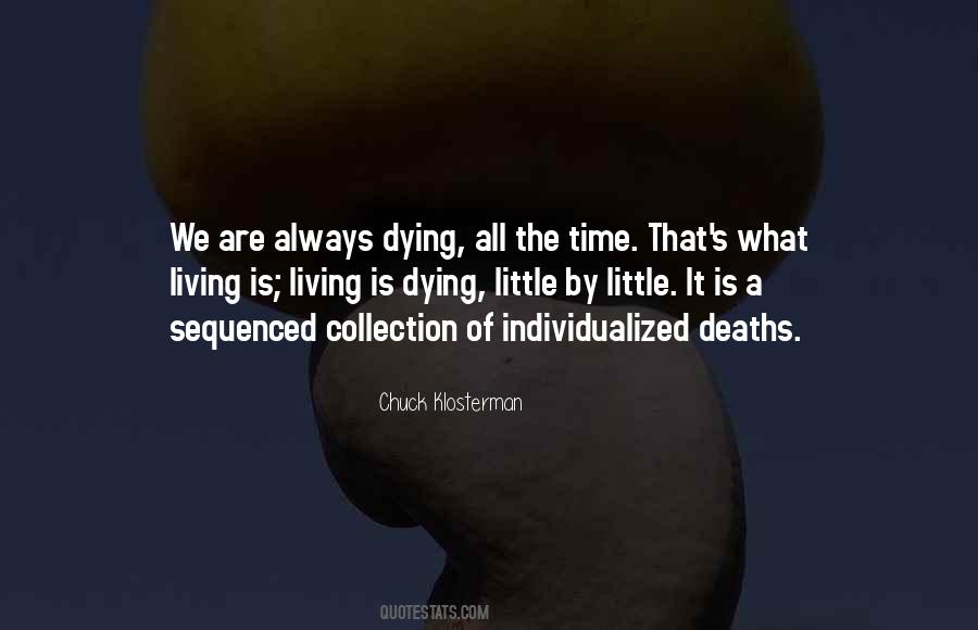Dying All The Time Quotes #1153007