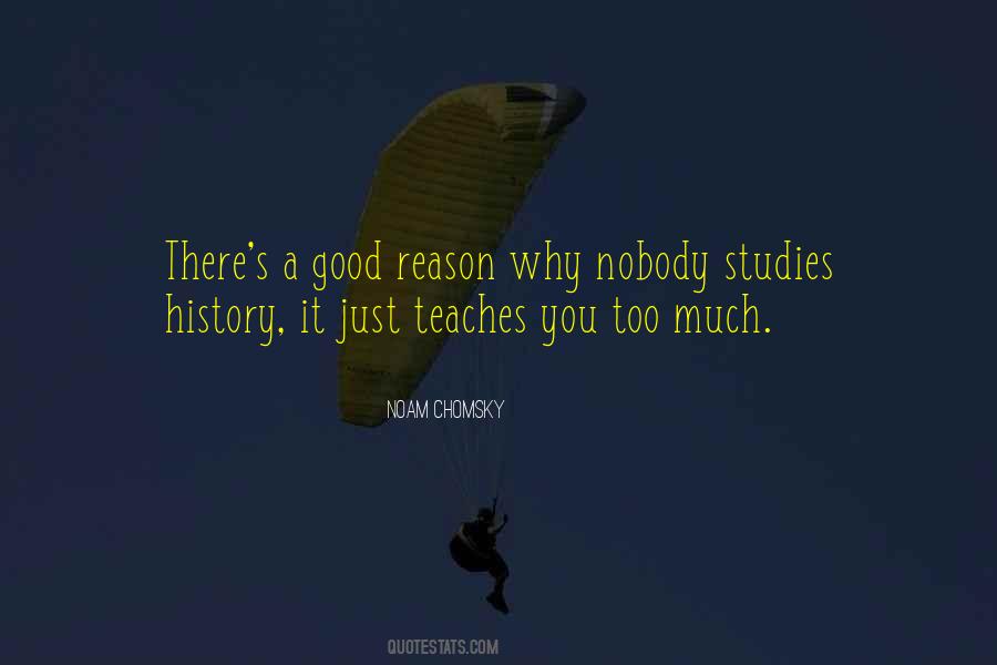 Quotes About What History Teaches Us #610576
