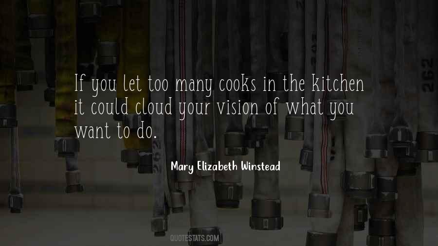 Quotes About Cooks In The Kitchen #1743868