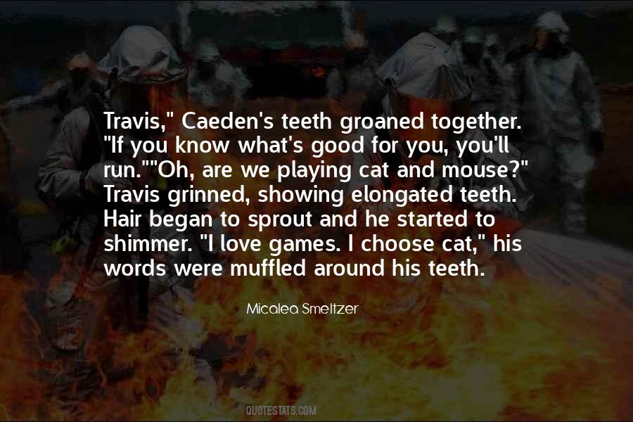 Good Teeth Quotes #1151517