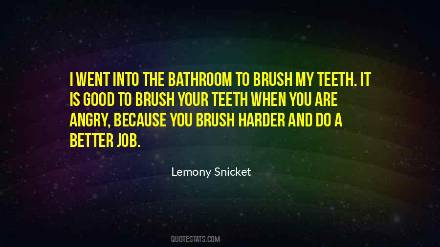 Good Teeth Quotes #447072