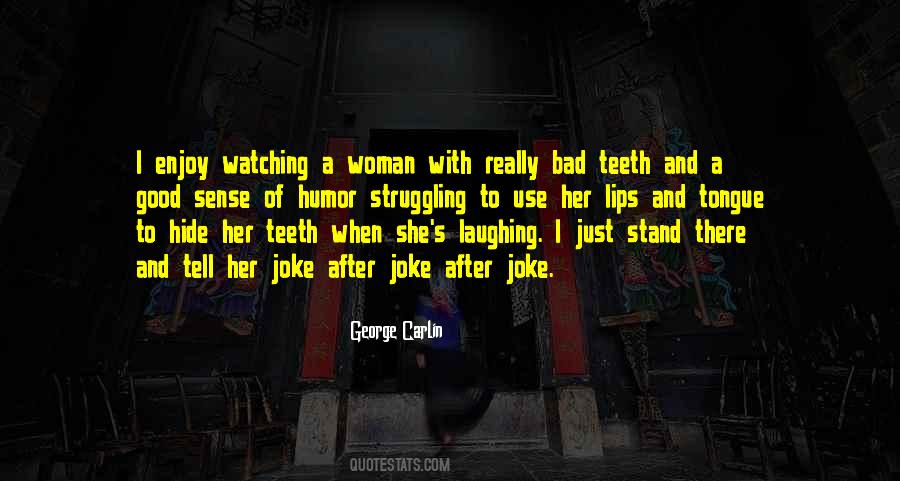 Good Teeth Quotes #800516