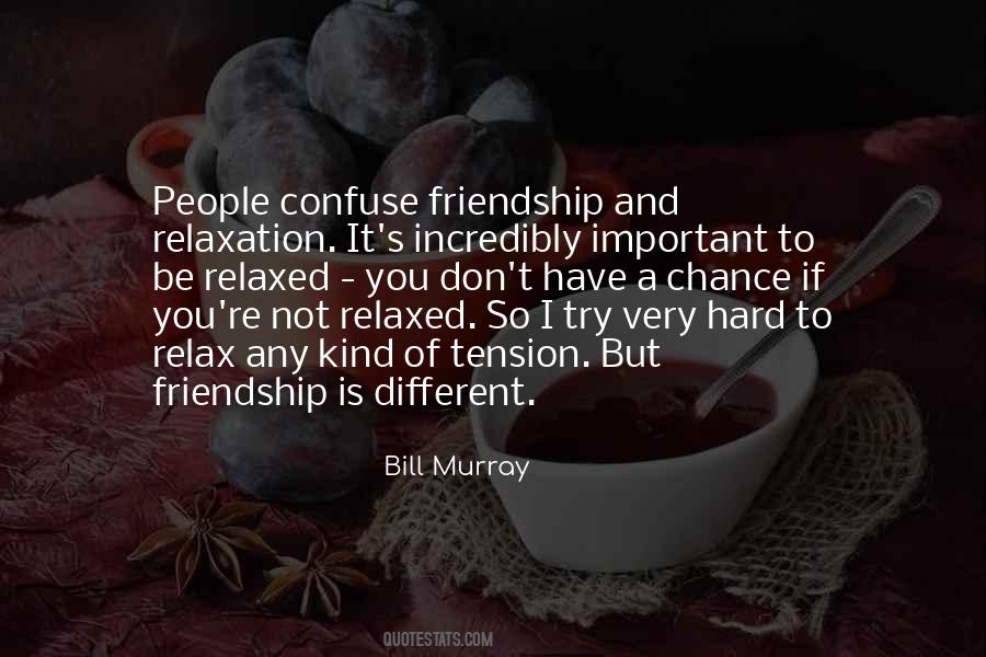 Kind Of Friendship Quotes #1411262