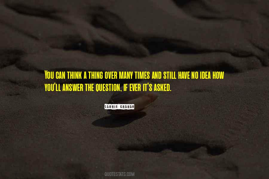 Quotes About Answers #27140