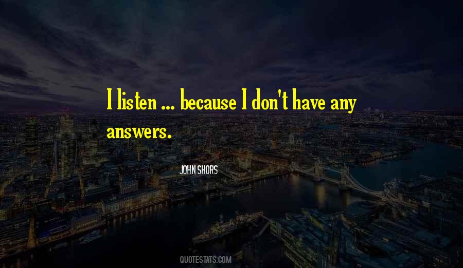 Quotes About Answers #7070