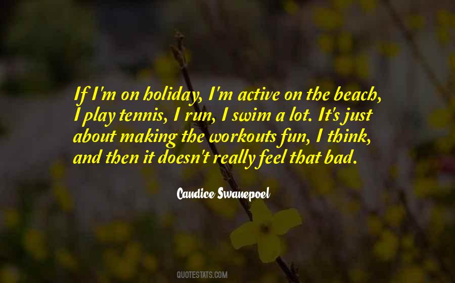 Quotes About Having Fun At The Beach #131877