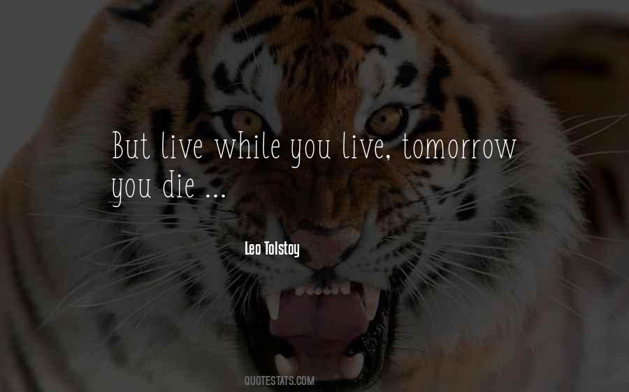 While You Live Quotes #1140469