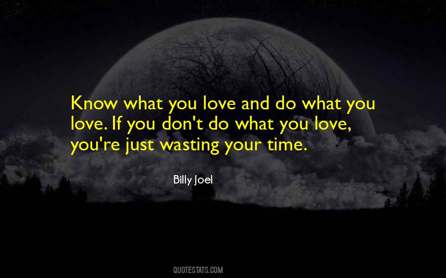 Quotes About Love Wasting Time #1014225
