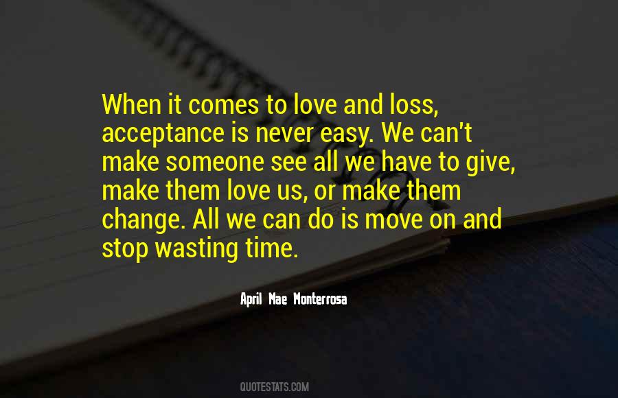 Quotes About Love Wasting Time #1195171