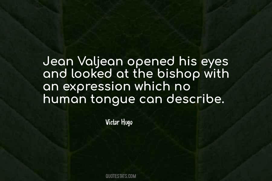 Quotes About Valjean #1395943