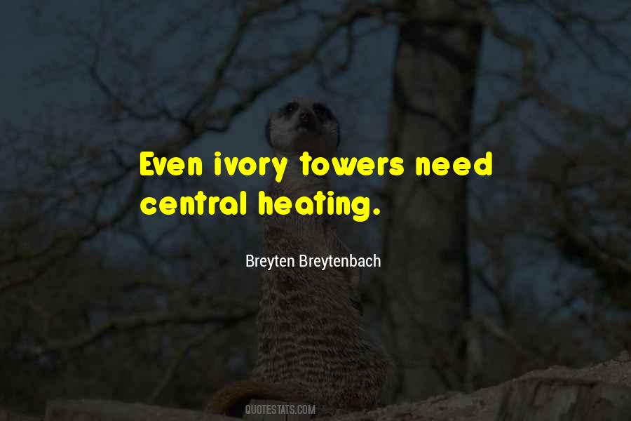 Quotes About Ivory Towers #1234021