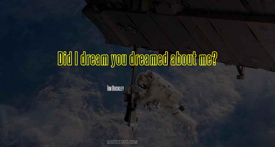 Dreamed About You Quotes #136776