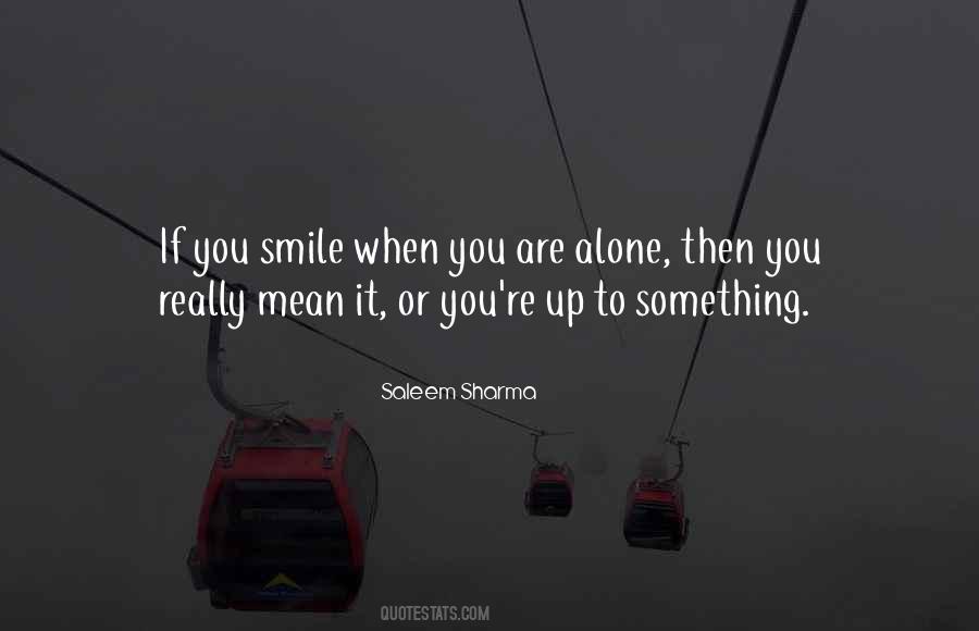 Quotes About You Are Alone #1221702