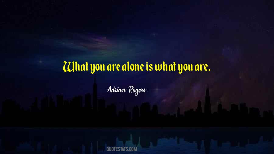 Quotes About You Are Alone #1435233