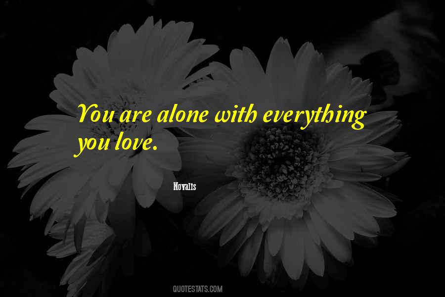 Quotes About You Are Alone #160405