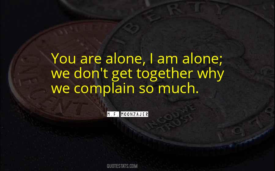 Quotes About You Are Alone #1764189