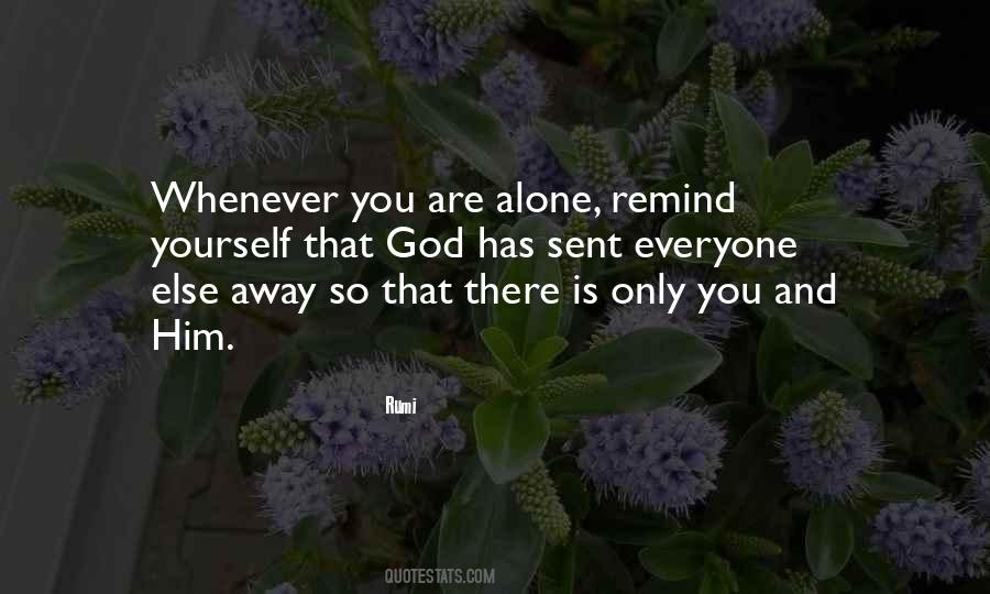 Quotes About You Are Alone #563602