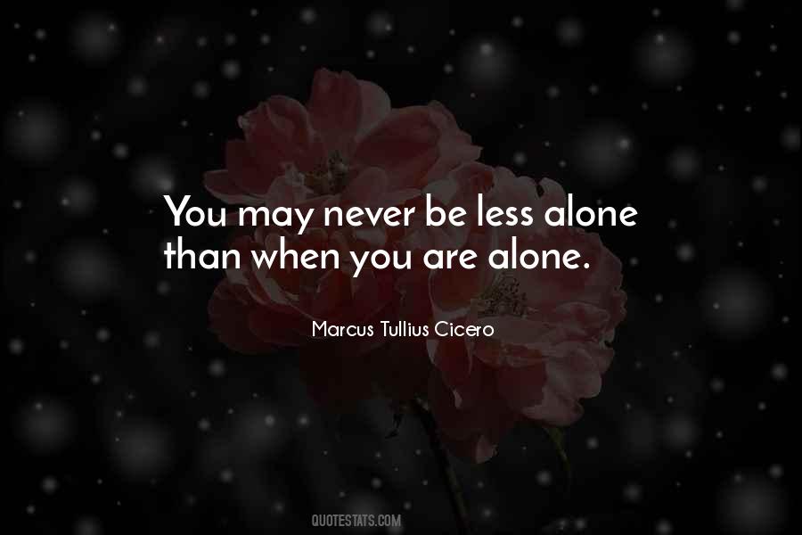 Quotes About You Are Alone #579868