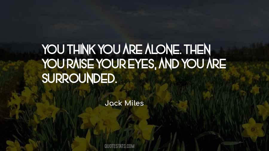 Quotes About You Are Alone #953298