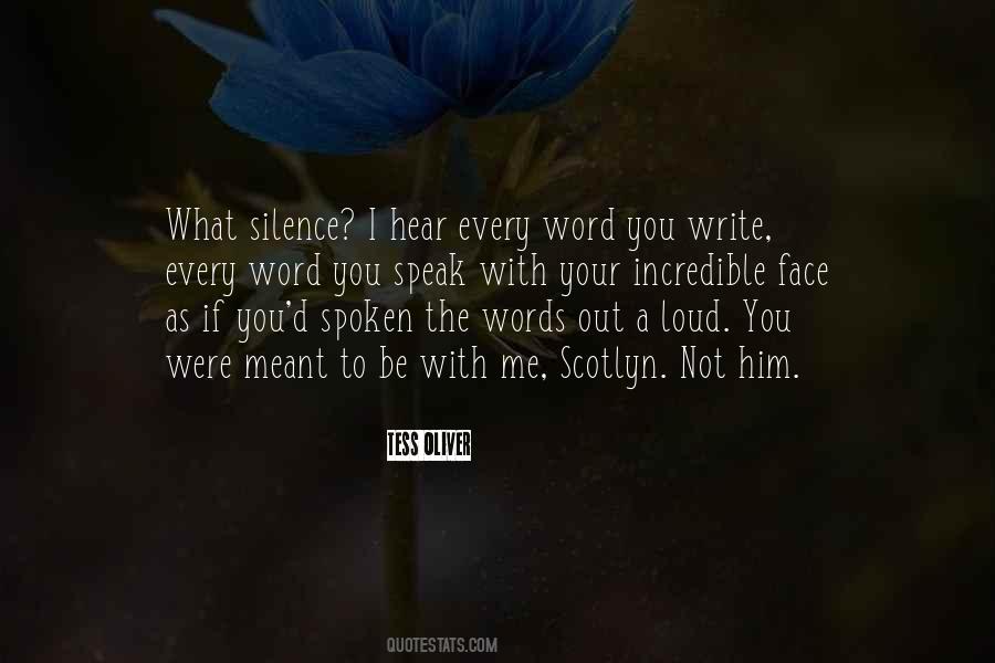 Quotes About Words Not Spoken #537589