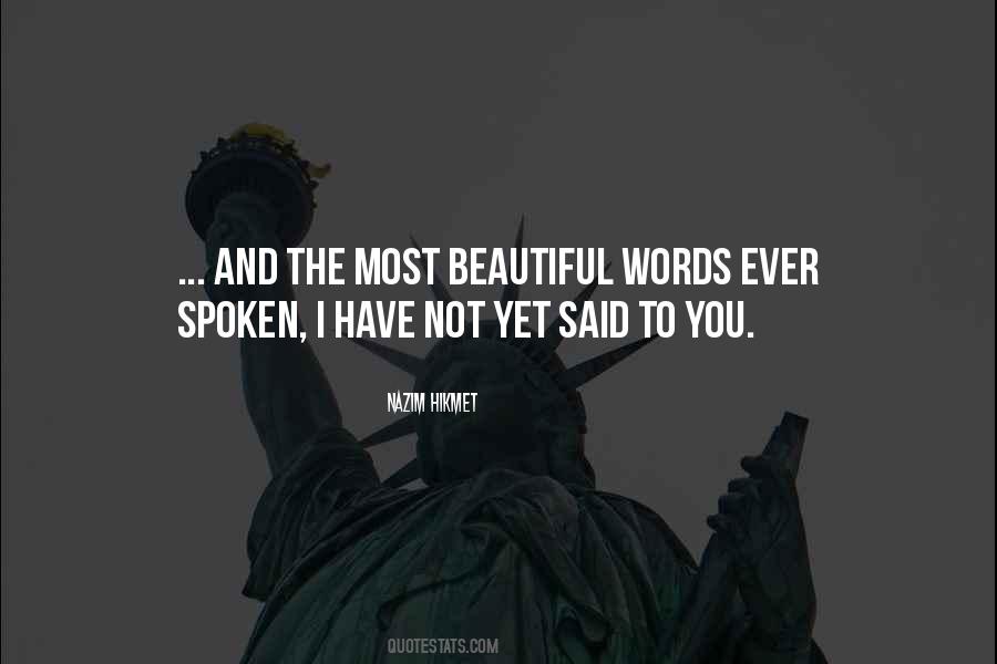 Quotes About Words Not Spoken #593863