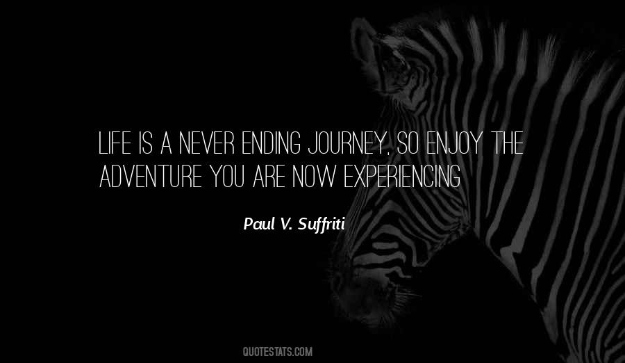Quotes About Never Ending Journey #1133850