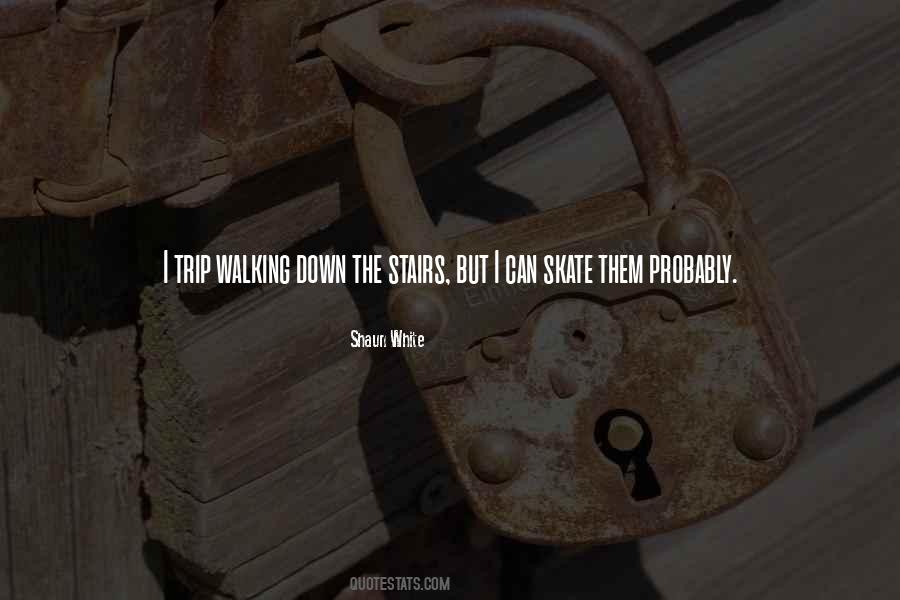 Walking Up Stairs Quotes #883206